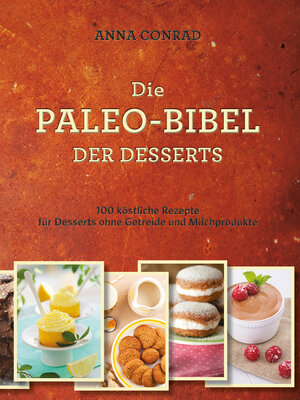 cover image of Die Paleo-Bibel der Desserts